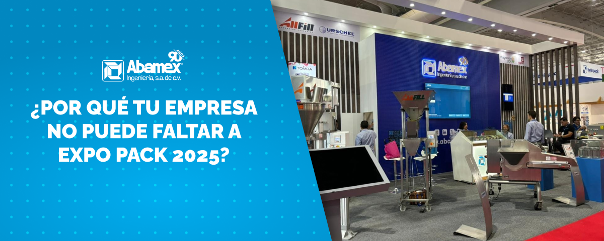 ¿Por Qué Tu Empresa No Puede Faltar a Expo Pack 2025?